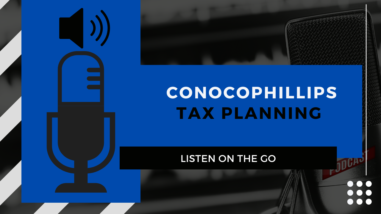ConocoPhillips | Tax Planning 