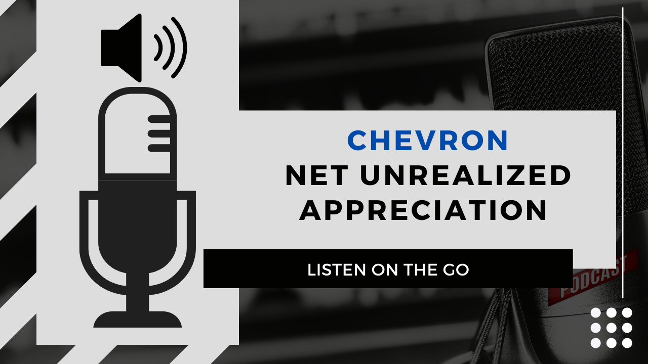 Chevron | Net Unrealized Appreciation