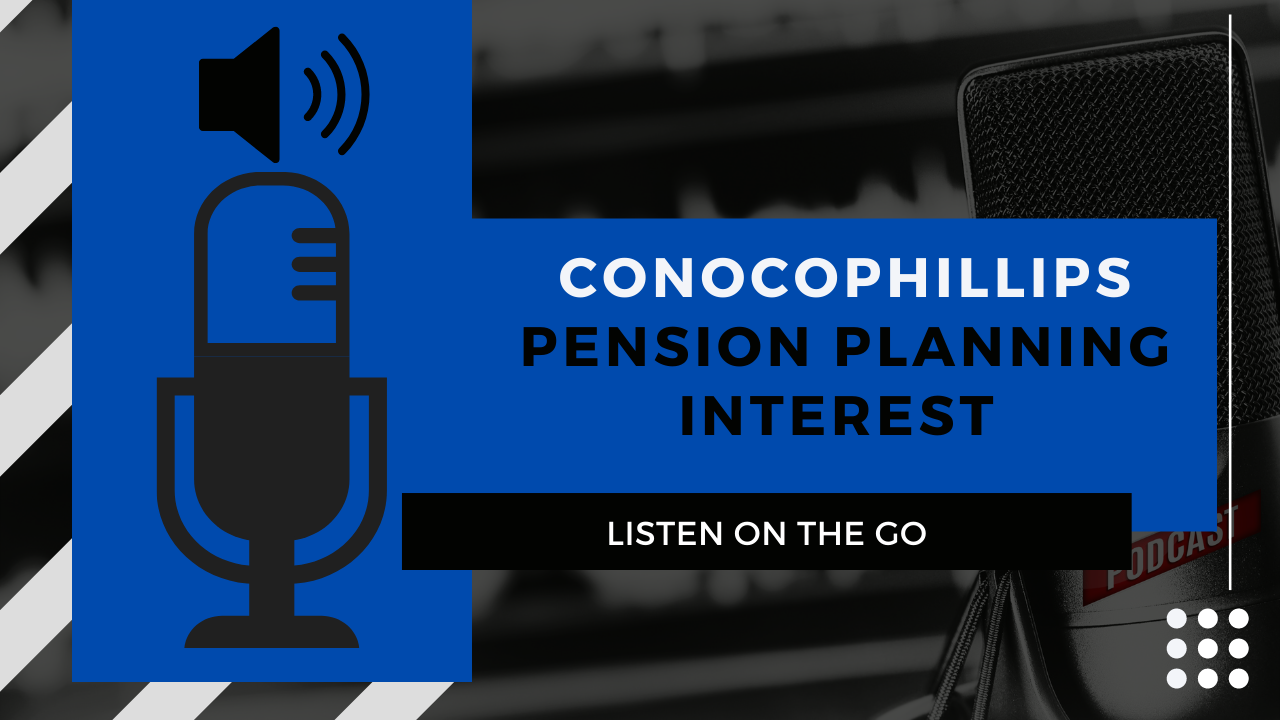ConocoPhillips | Pension Planning Interest
