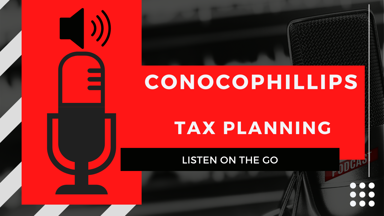 ConocoPhillips | Tax Planning