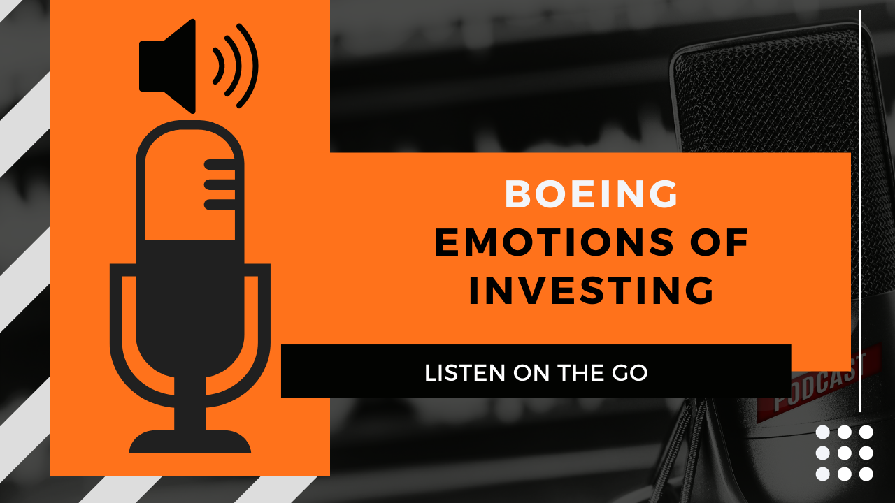 Boeing | Emotions of Investing 