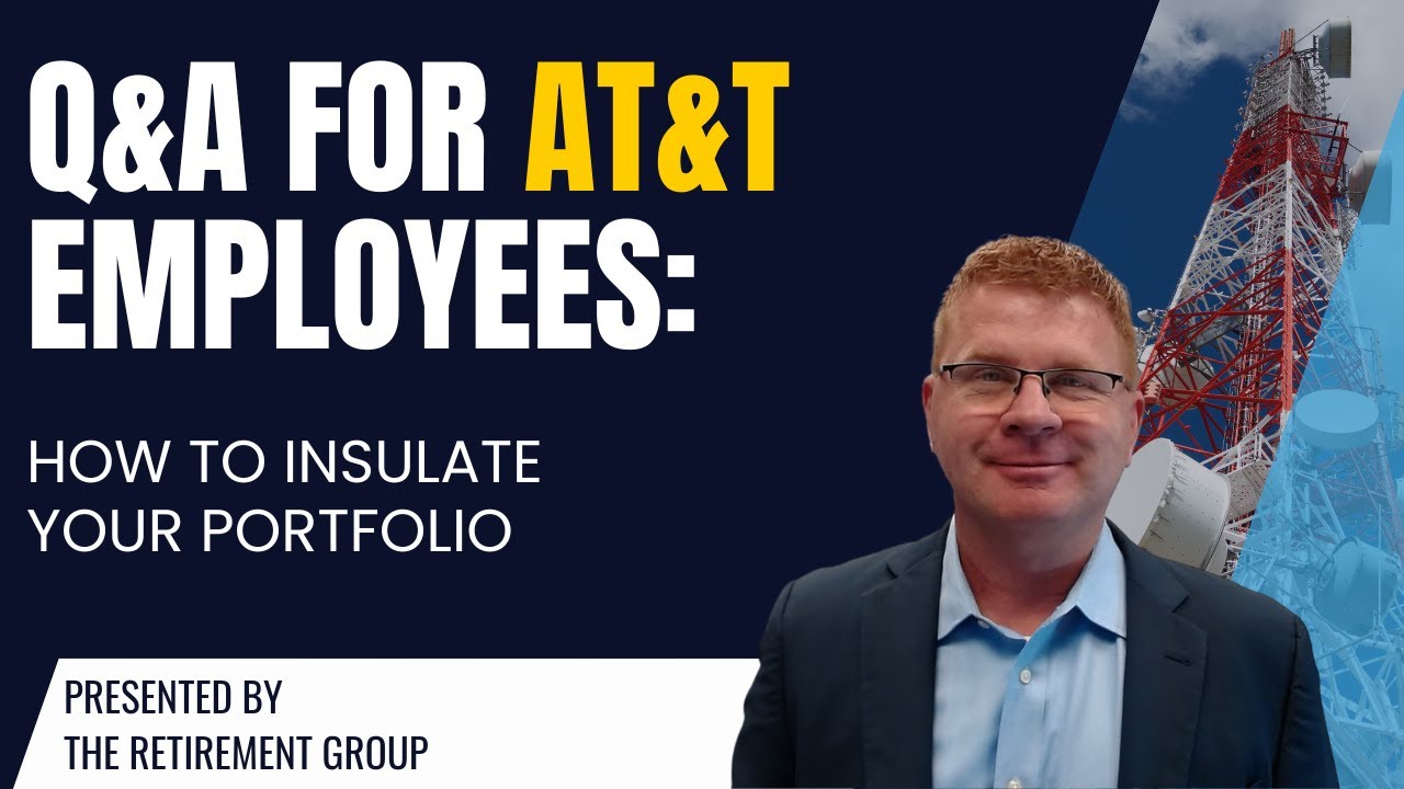 Q&A for AT&T Employees: How to Insulate your Portfolio