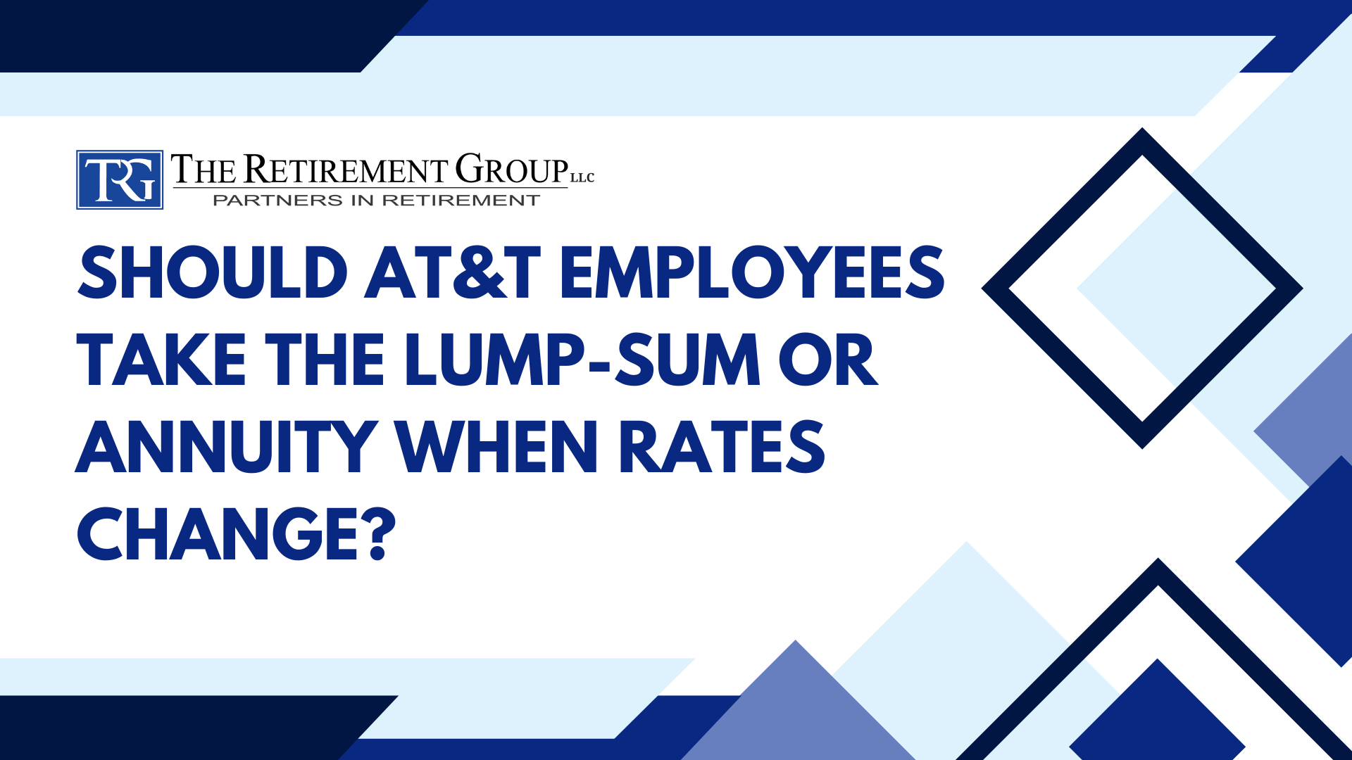 Should AT&T Employees Take the Lump-Sum or Annuity when rates change? 