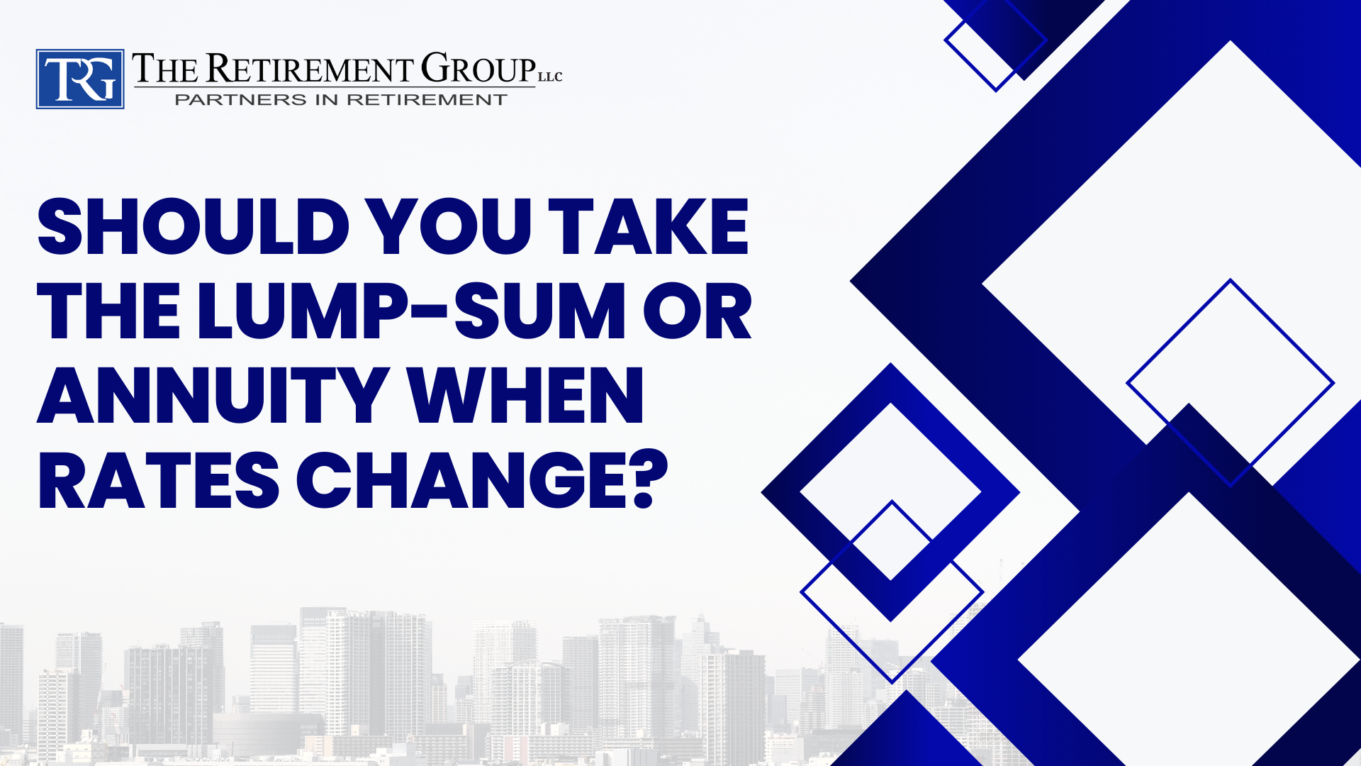 Should You Take the Lump-Sum or Annuity When Rates Change?