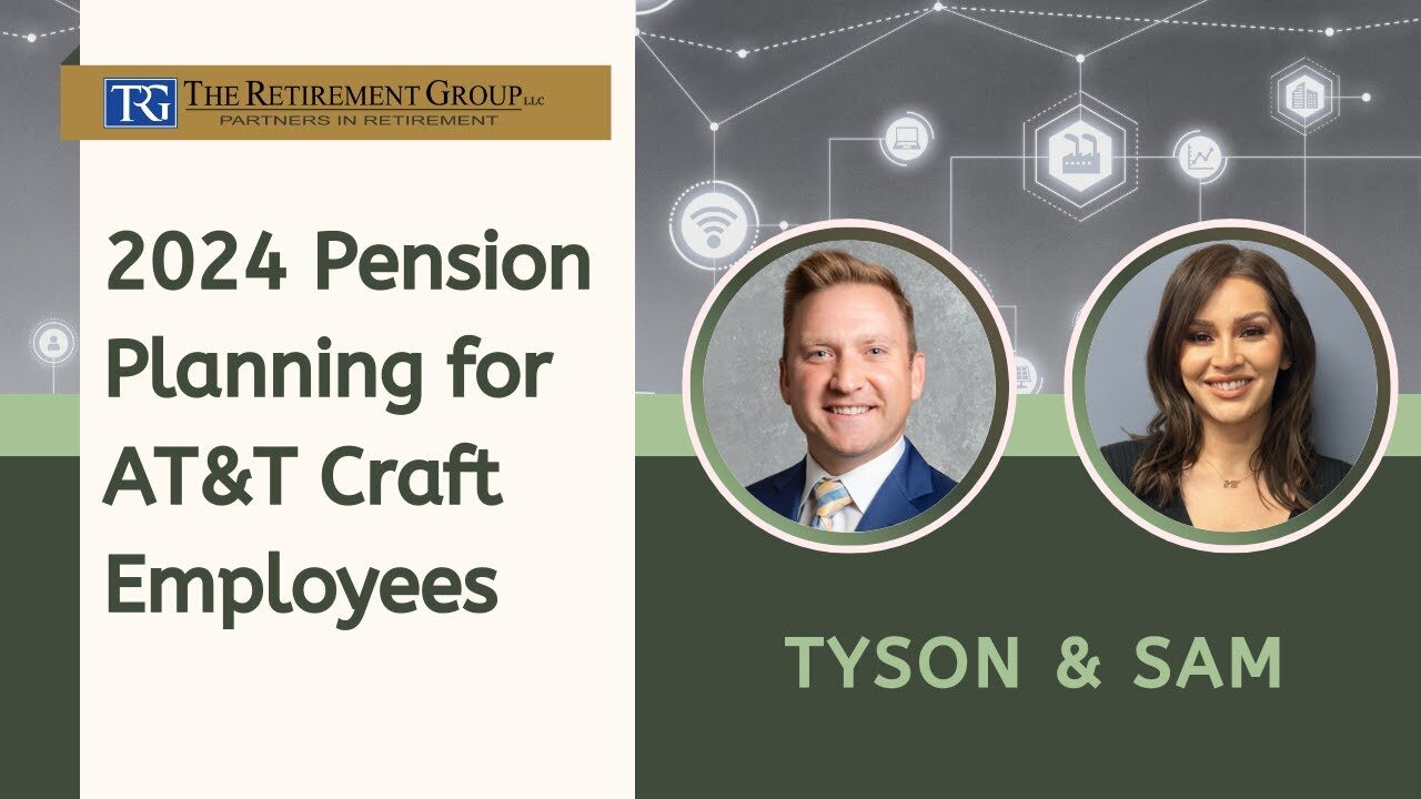 AT&T Craft Employees: 2024 Pension Planning