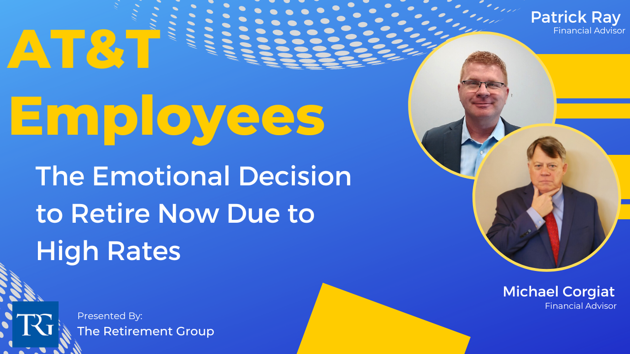 AT&T Employees: The Emotional Decision to Retire Now Due to High Rates