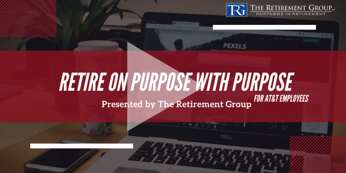 AT&T Healthcare: Retire on Purpose with Purpose - Patrick Ray & Michael Corgiat - 8/31/21