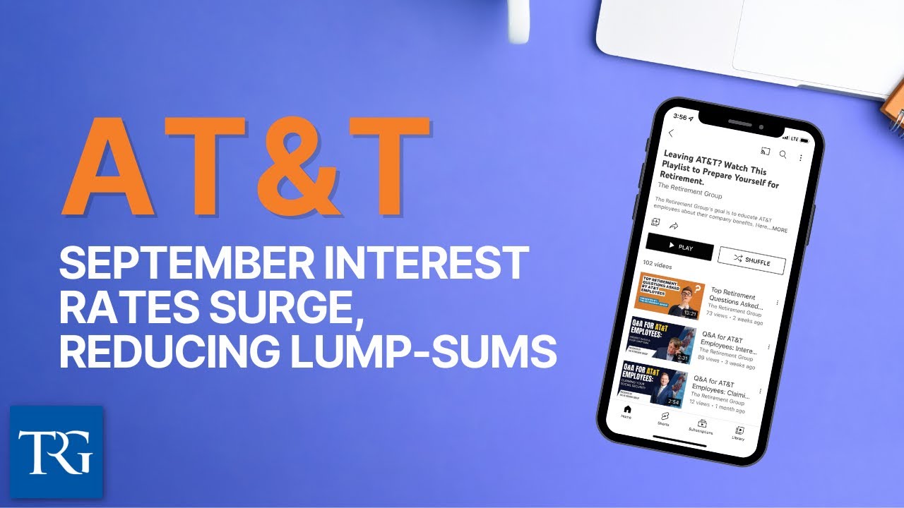 AT&T September Interest Rates Surge, Reducing Lump-Sums
