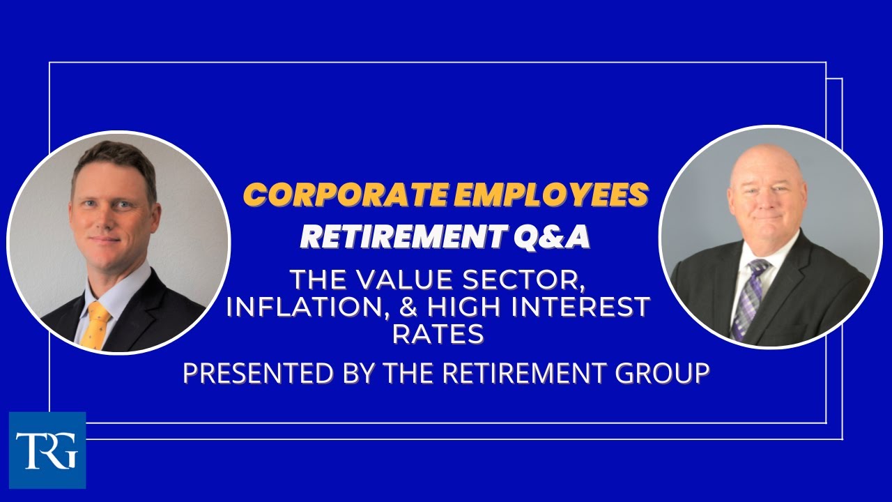 Asset Allocation Q&A for Corporate Employees:  The Value Sector, Inflation, and High Interest Rates