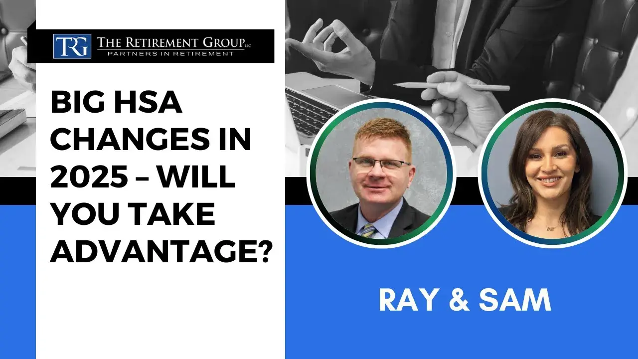 BIG HSA Changes in 2025: Take Advantage Now!