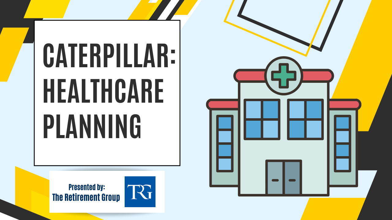 Caterpillar - Healthcare Planning
