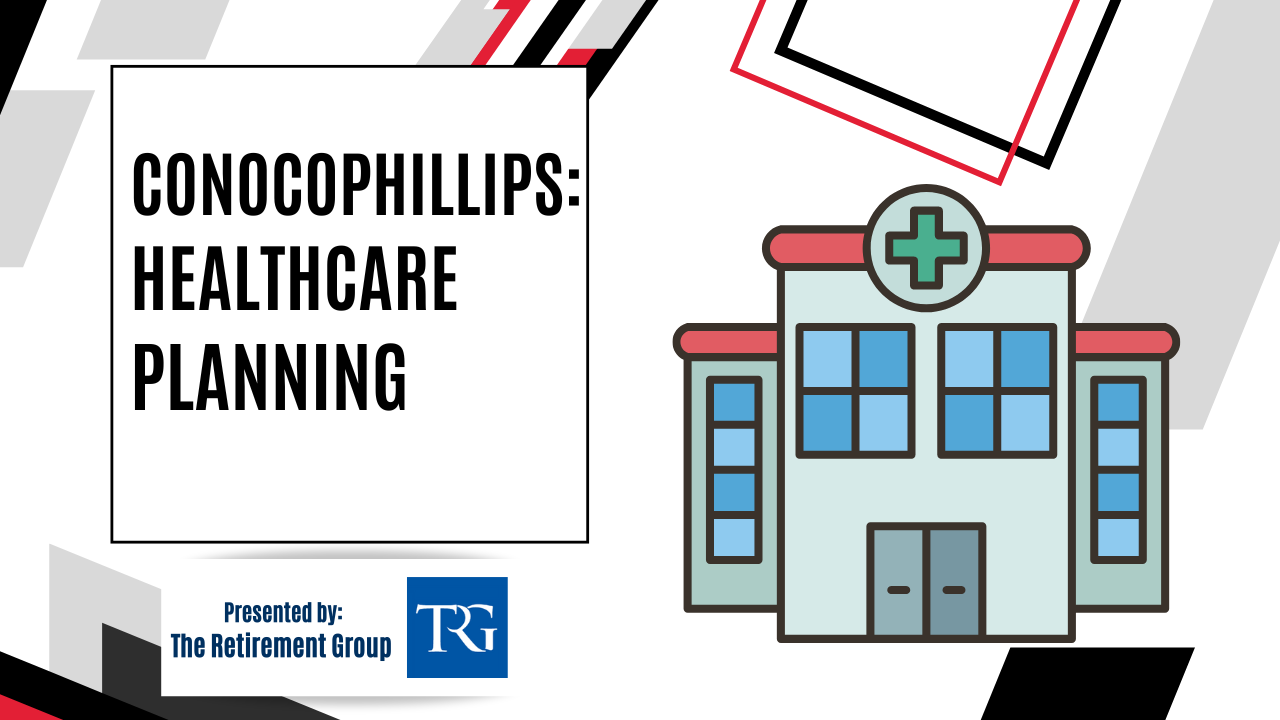 ConocoPhillips - Healthcare Planning