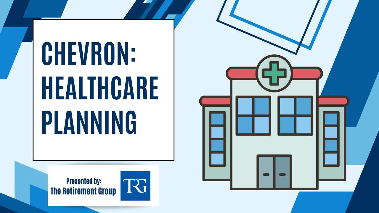 Chevron - Healthcare Planning