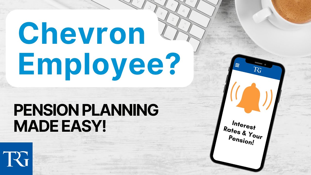 Can Chevron Employees Avoid Pension Losses Due to Rising Interest Rates?