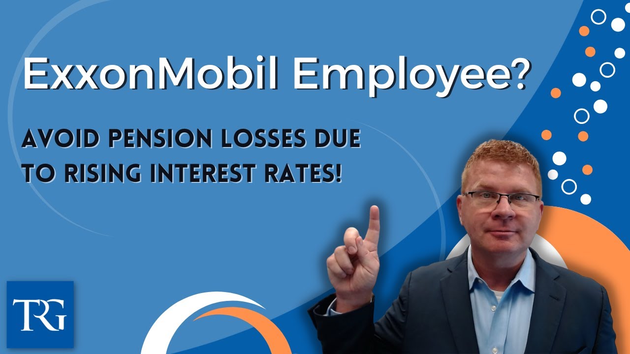Can ExxonMobil Employees Avoid Pension Losses Due to Rising Interest Rates?