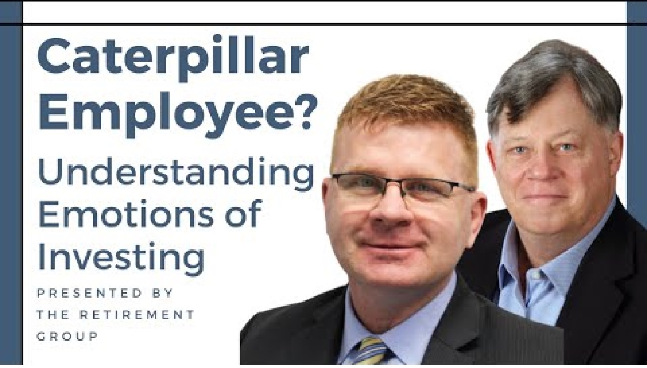 Caterpillar Employee? Understand the Emotions of Investing with This Webinar!