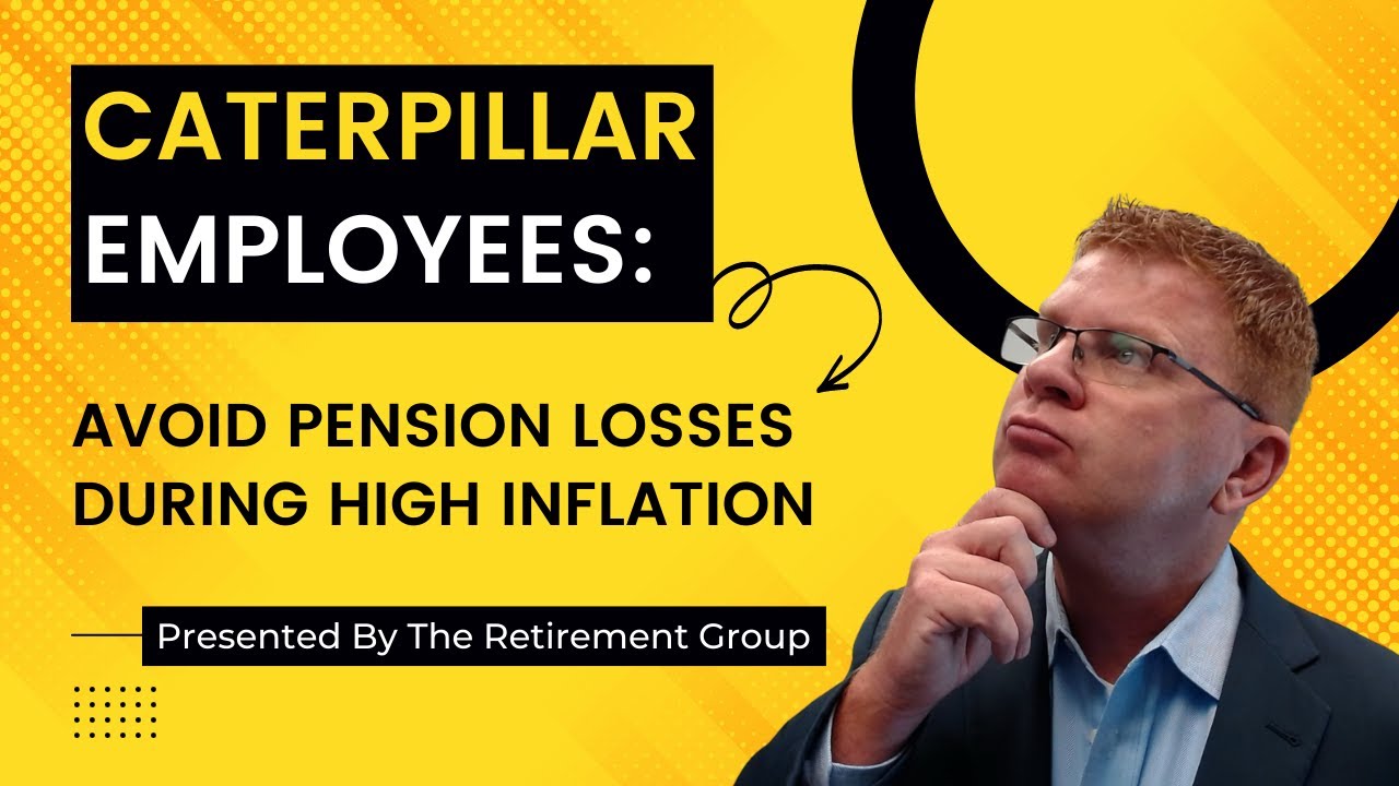 Caterpillar Employees May Lose Value on Their Pension Due to High Inflation