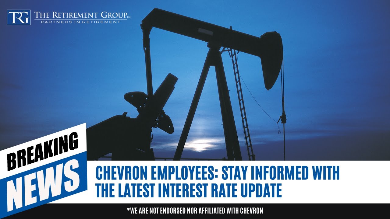 Chevron Employees: Stay Informed with the Latest Interest Rate Update
