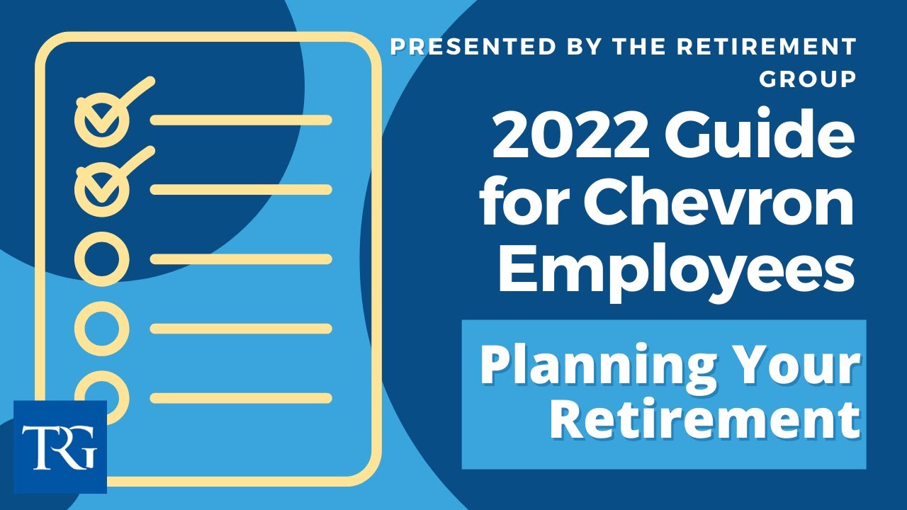 Chevron Retirement Guide: Planning your Retirement