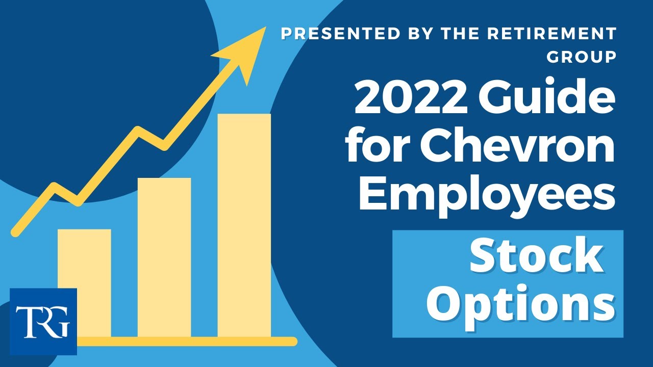 Chevron Retirement Guide: Stock Options