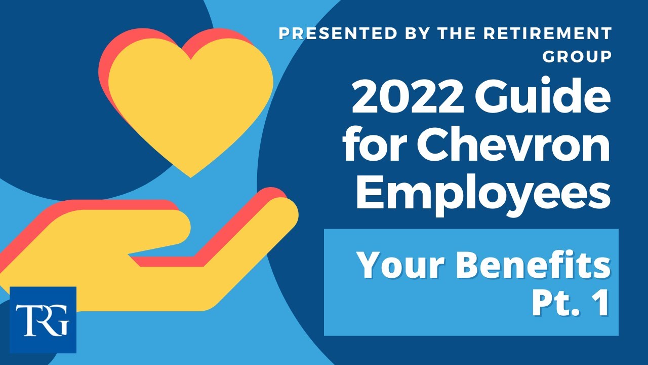Chevron Retirement Guide: Your Benefits Pt. 1