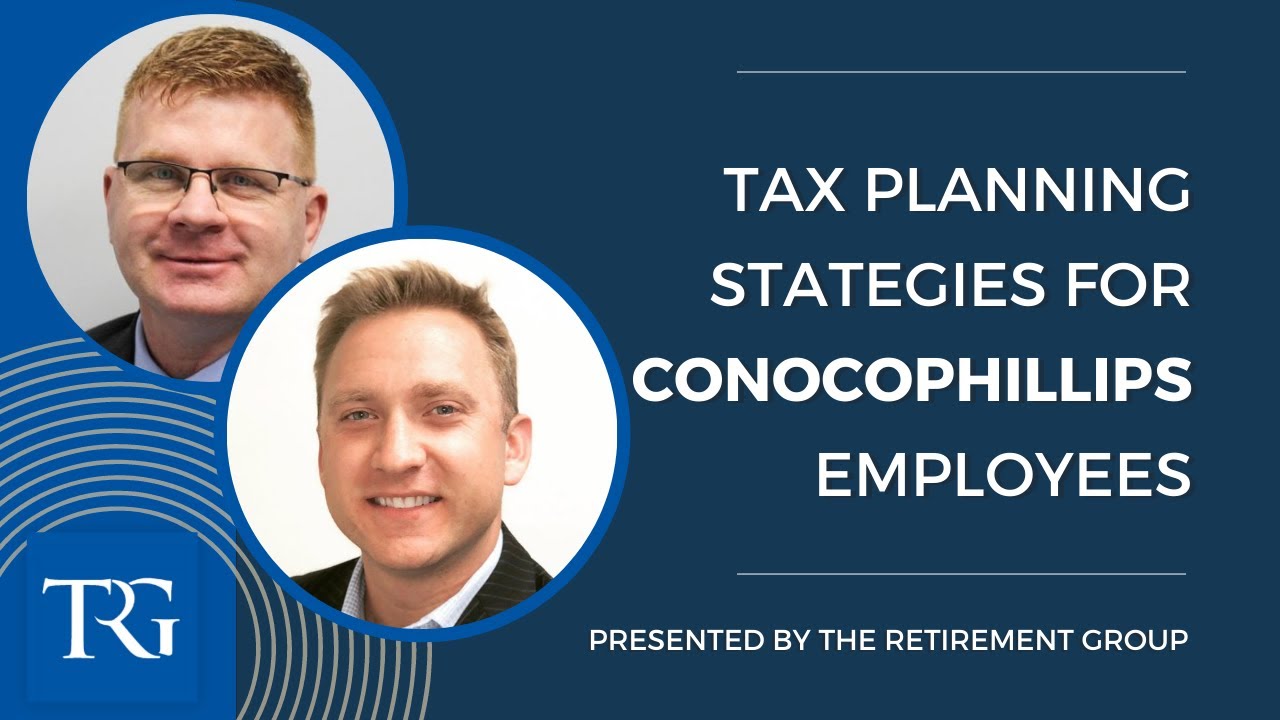 ConocoPhillips -- 2021 Tax Planning Strategies When Leaving