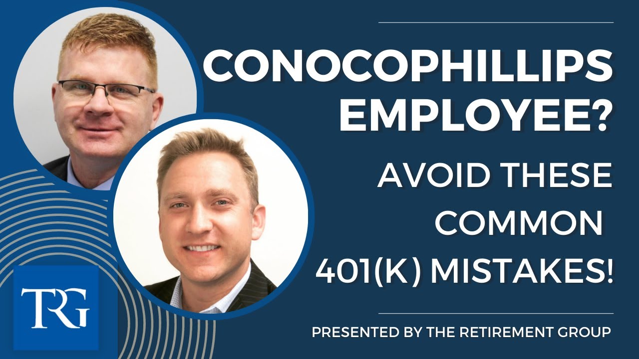 Common 401(k) Mistakes for ConocoPhillips Employees