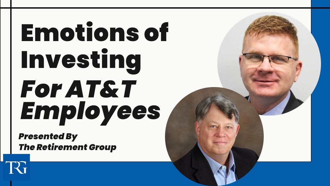 Emotions of Investing for AT&T Employees presented by The Retirement Group (3/29/22)