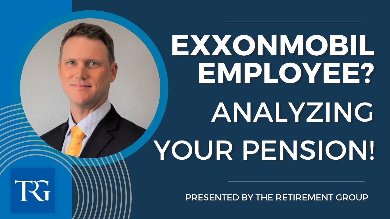 ExxonMobil Employees - How to Analyze Your Pension