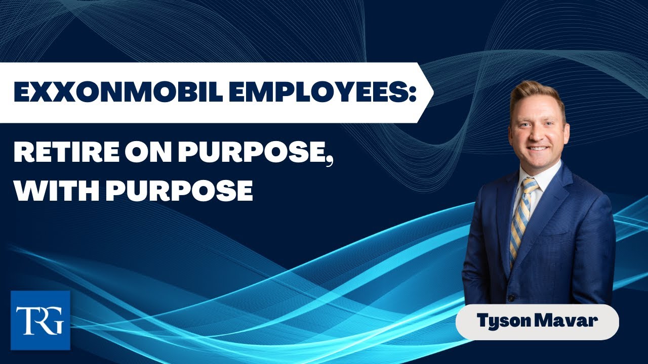 ExxonMobil Employees: Retire on Purpose, with Purpose