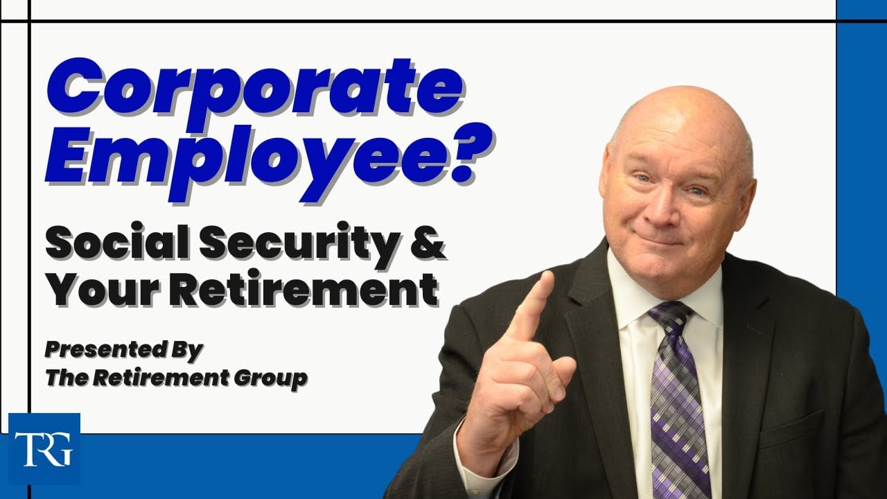Fortune 500 Employee? Learn how to make smart social security decisions