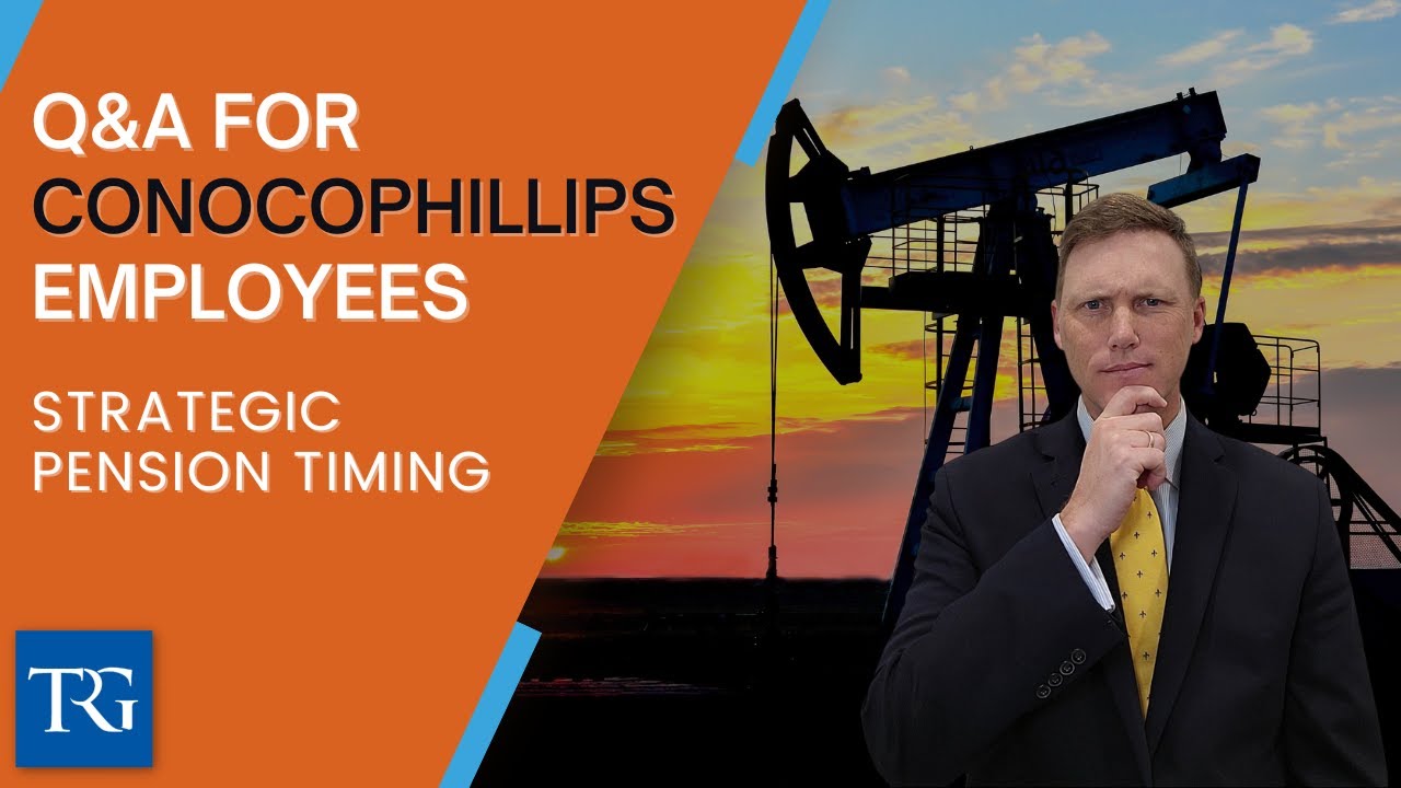 Q&A for ConocoPhillips Employees: Strategic Pension Timing