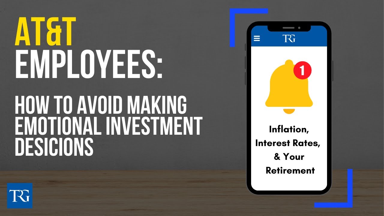 How AT&T Employees Can Avoid Making Fearful Investment Decisions