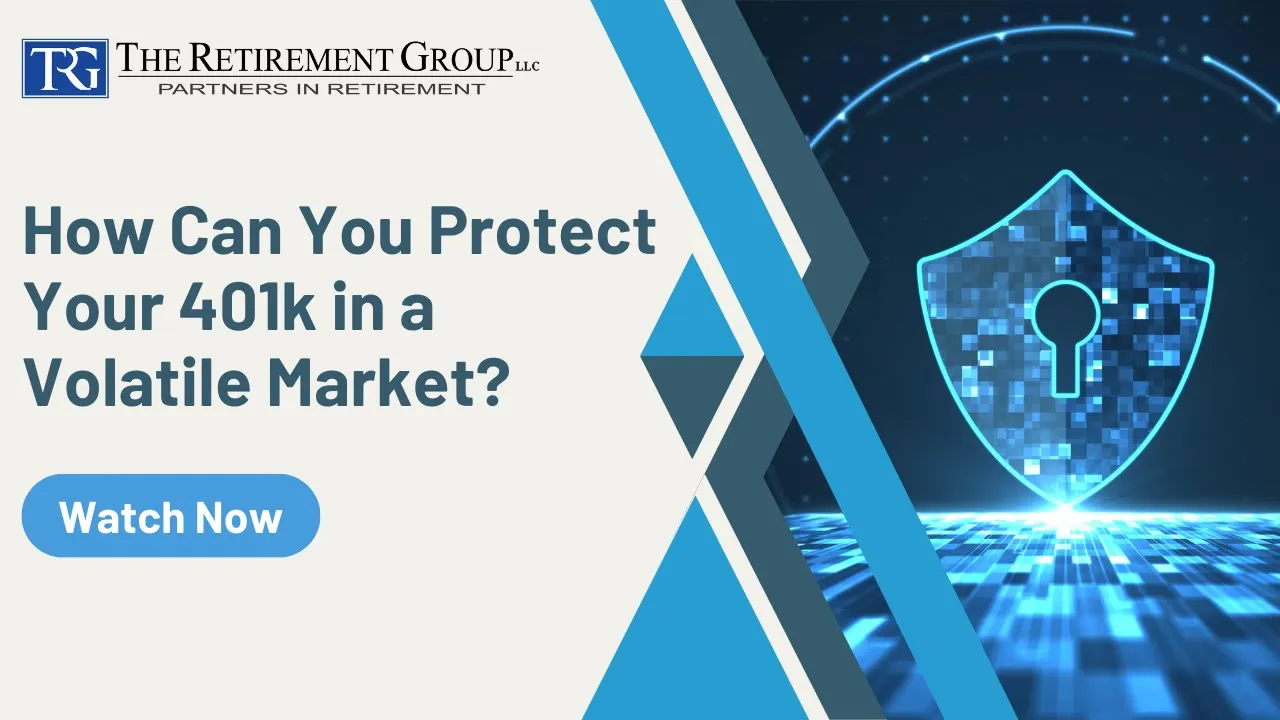 How Can You Protect Your 401k in a Volatile Market?