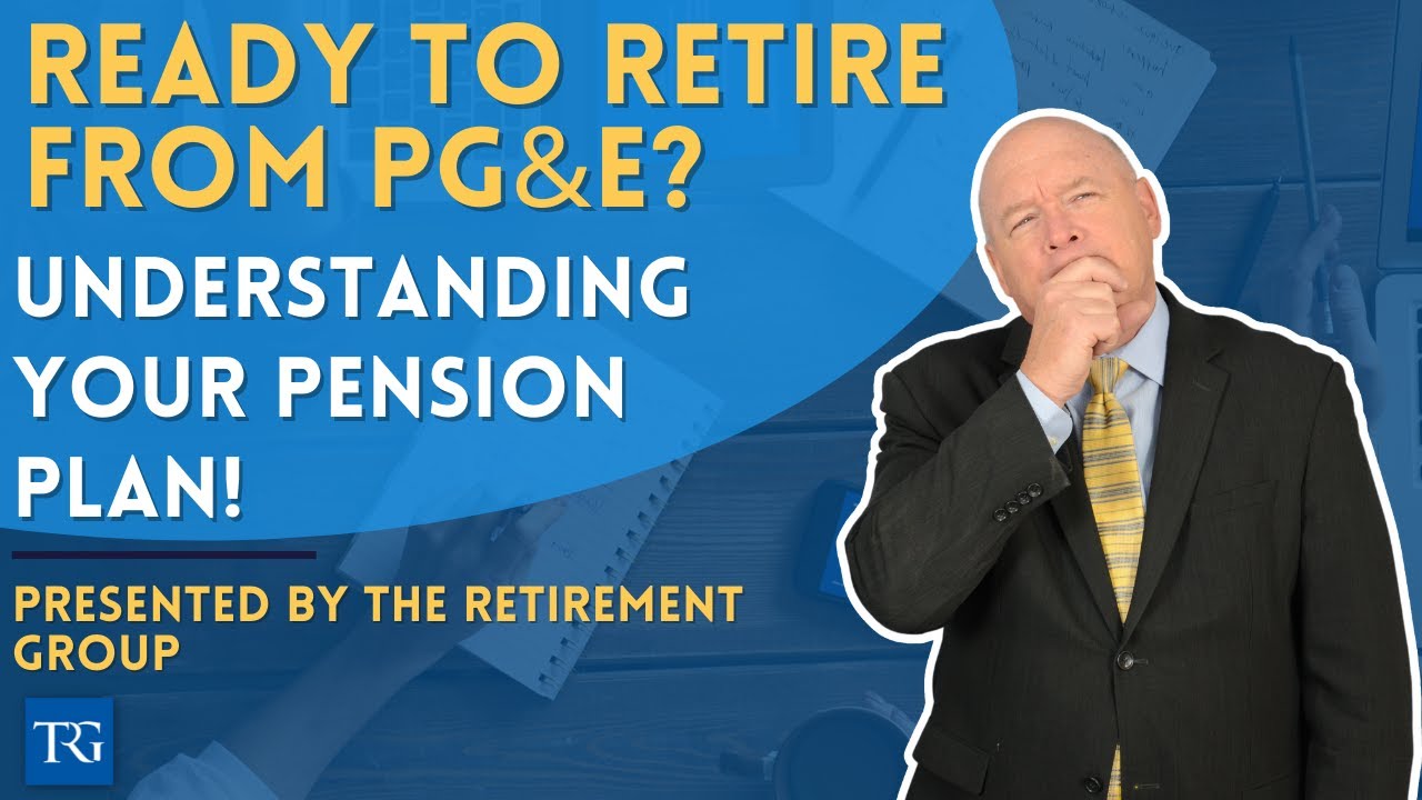 How PG&E Employees Can Potentially Avoid Pension Penalties 3/16/22