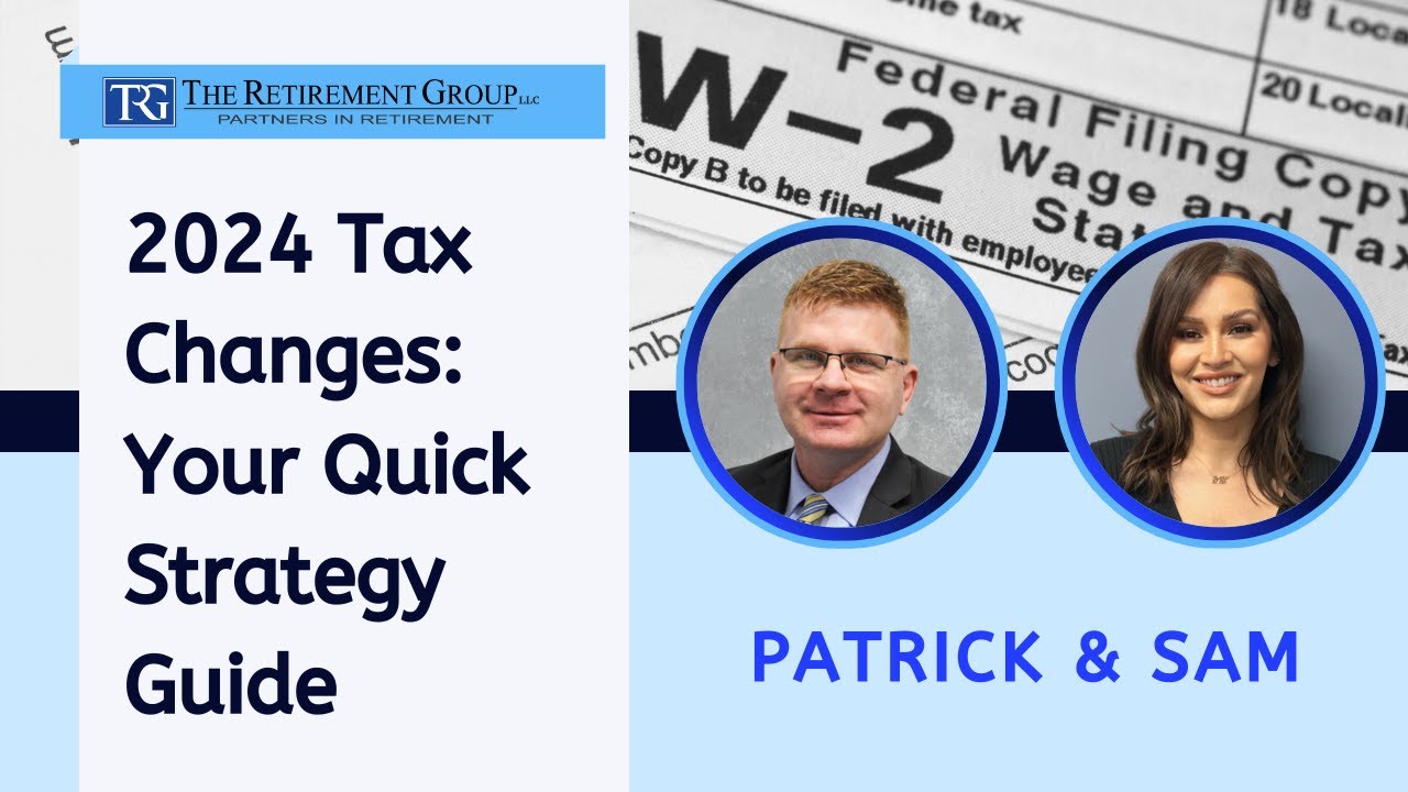 How to Navigate 2024's Tax Changes and Strategies