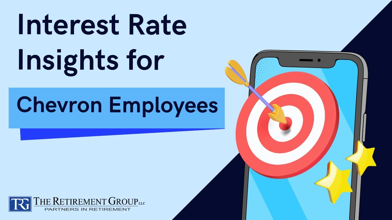 Interest Rate Insights for Chevron Employees