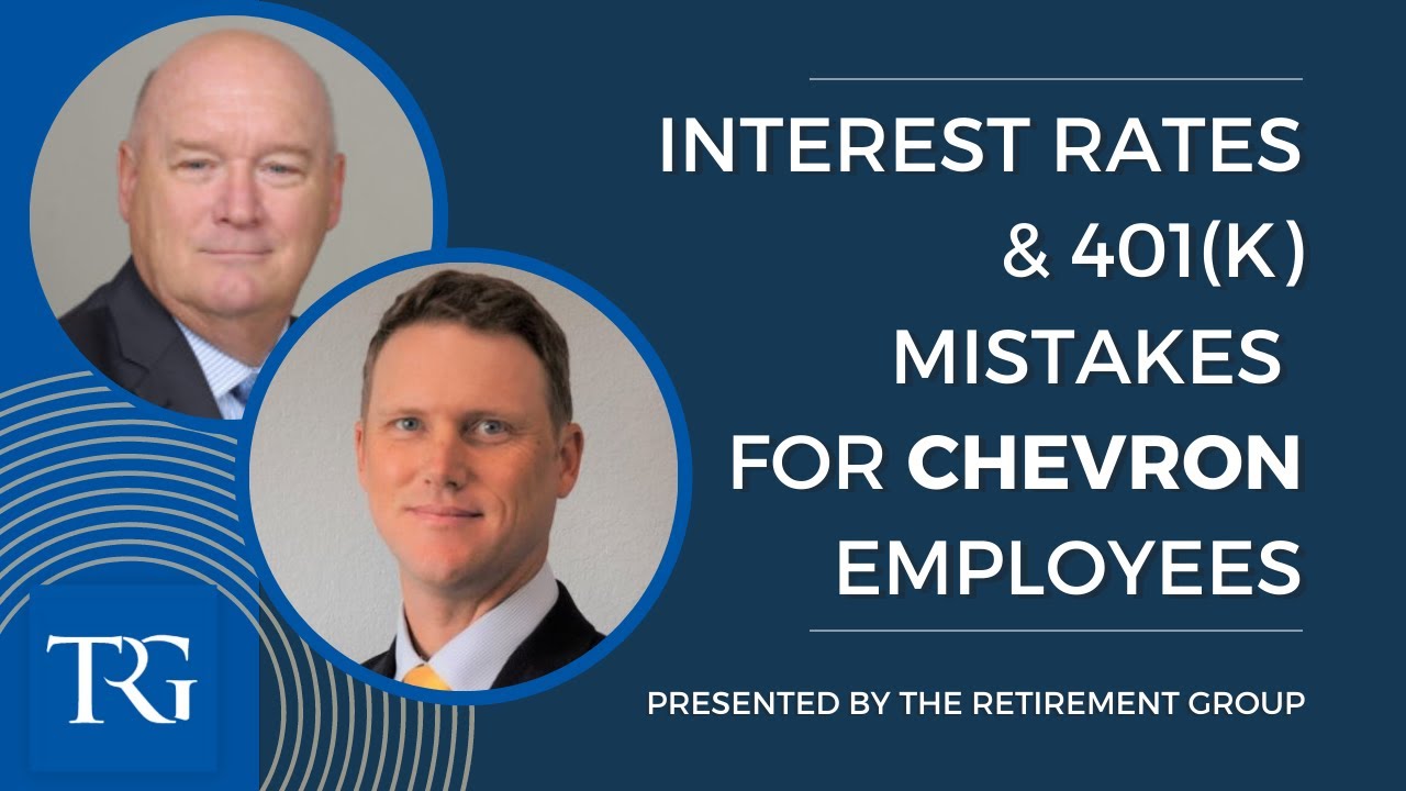 Interest Rates & 401(k) Mistakes for Chevron Employees