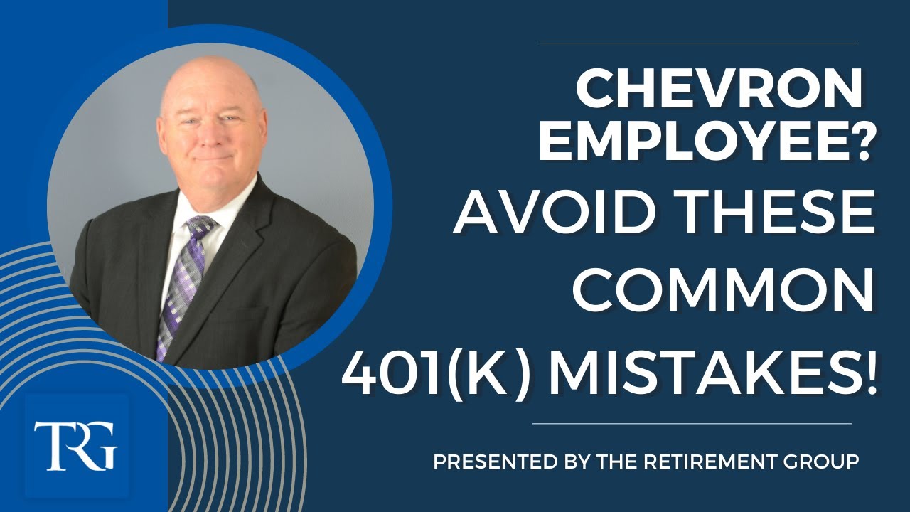Avoid These 401k Mistakes for Chevron Employees