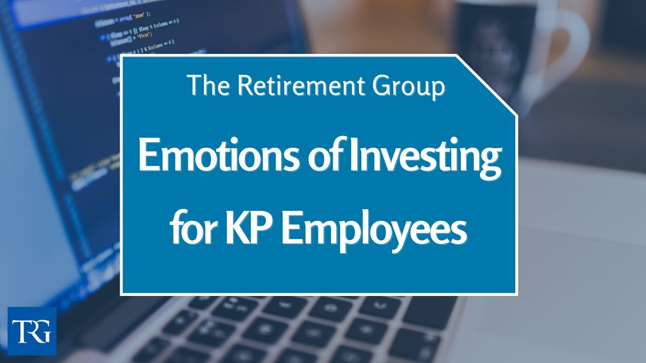 How Emotions Can Have An Impact On Your Retirement Decisions (2020)
