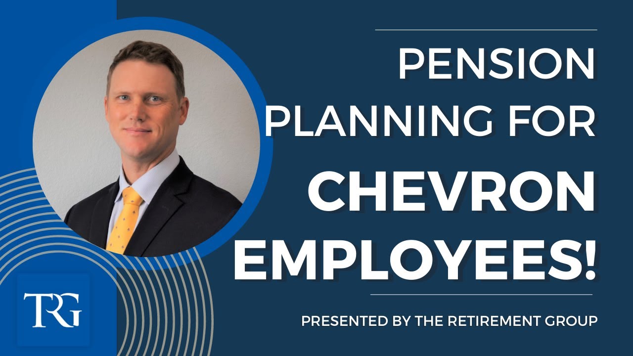 Pension Planning for Chevron Employees