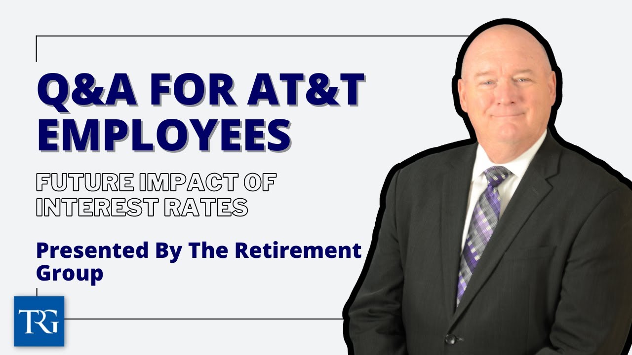 Q&A for AT&T Employees: Future Impact of Interest Rates