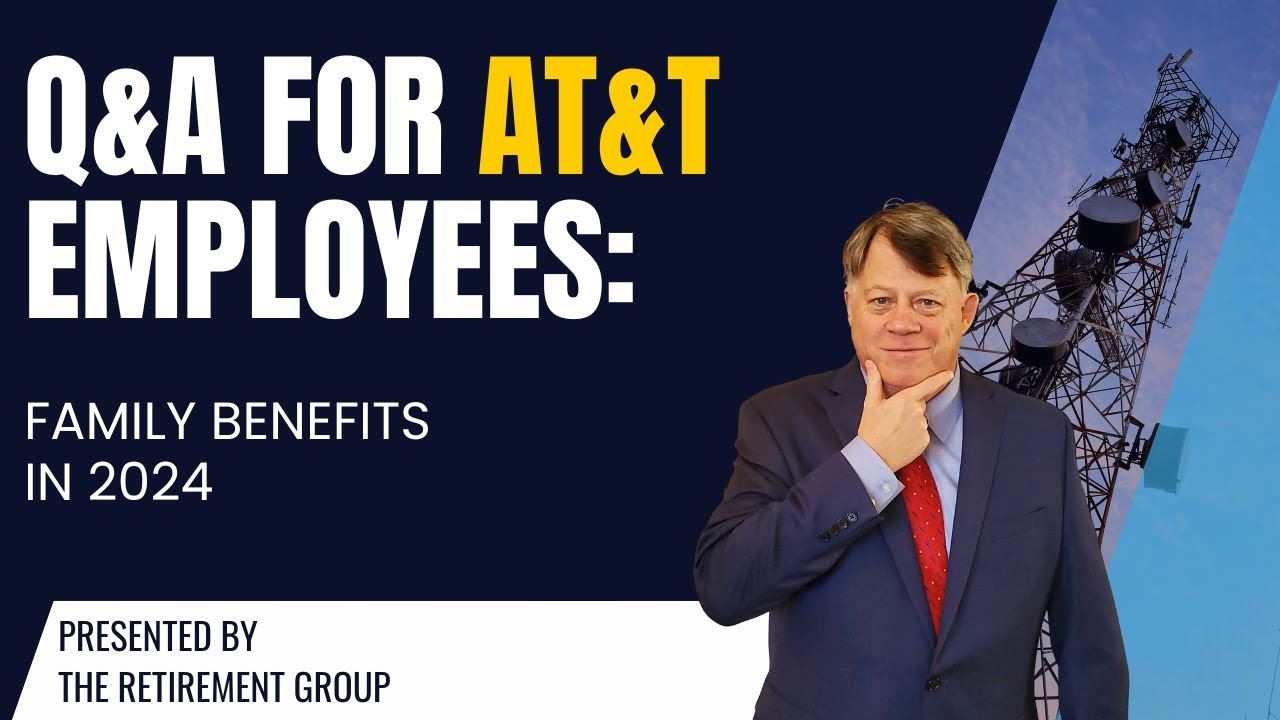 Q&A for AT&T Employees: Family Benefits in 2024