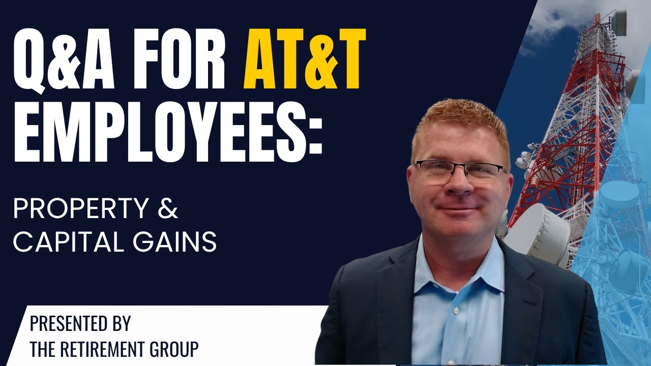 Q&A for AT&T Employees: Property and Capital Gains