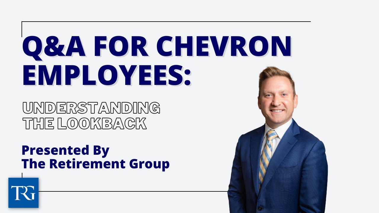 Q&A for Chevron Employees: Understanding the Lookback
