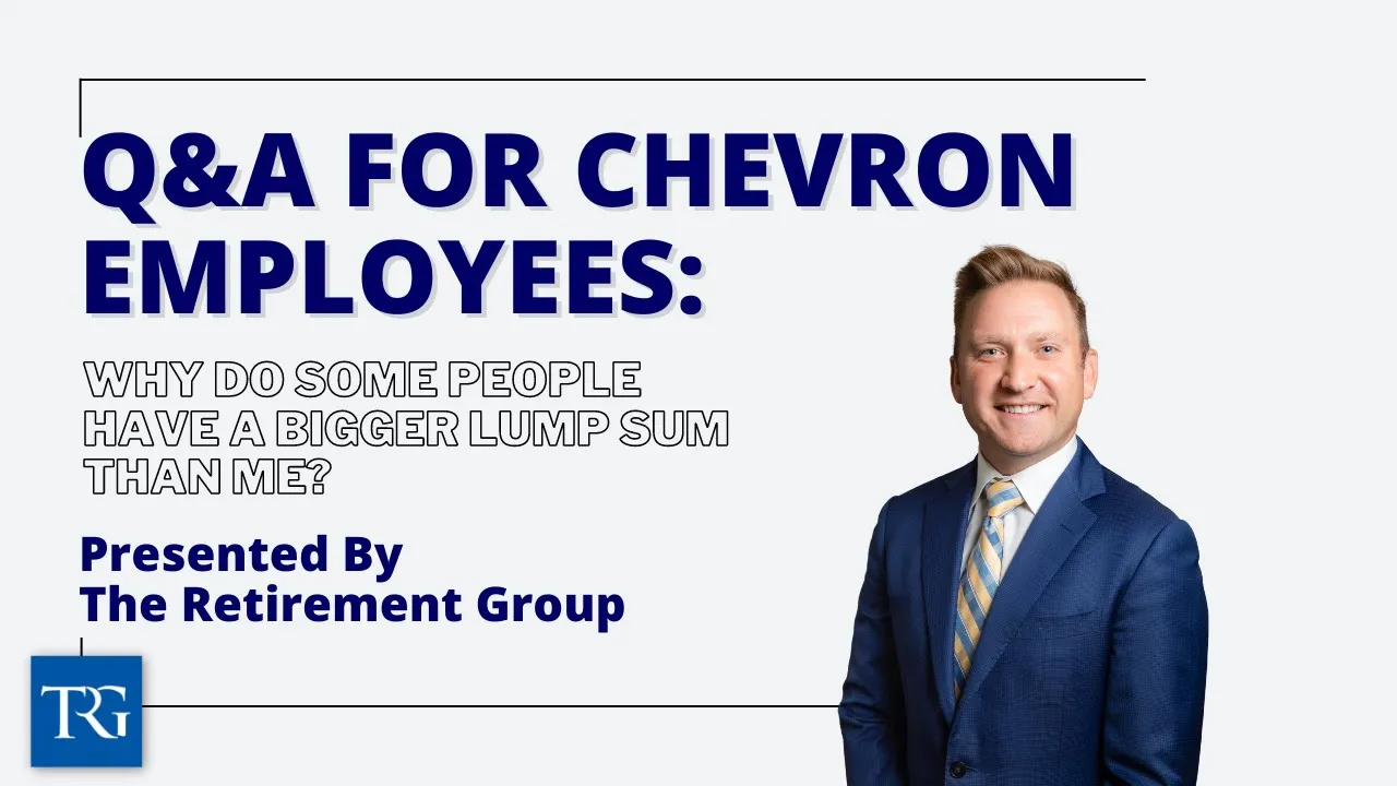 Q&A for Chevron Employees: Why do some people have a bigger lump sum than me?