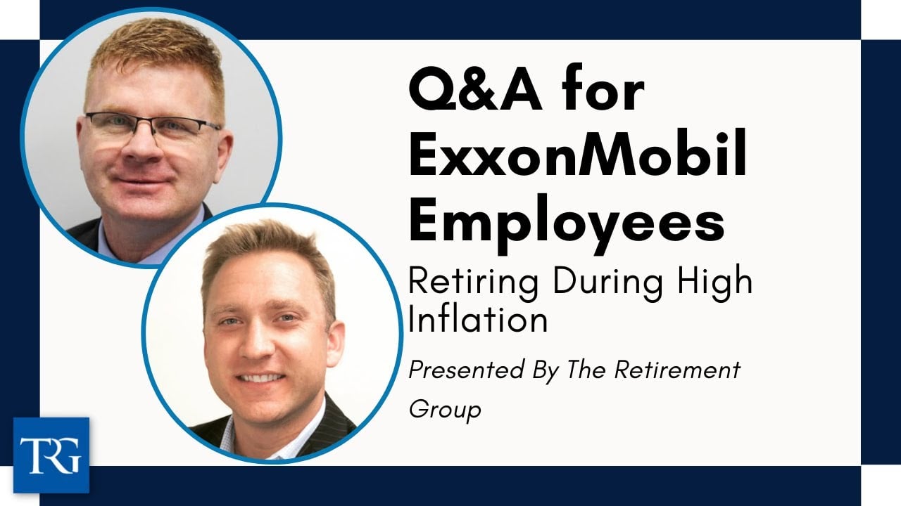 Q&A for ExxonMobil Employees: What are the Benefits of Leaving in a High Inflationary Environment?