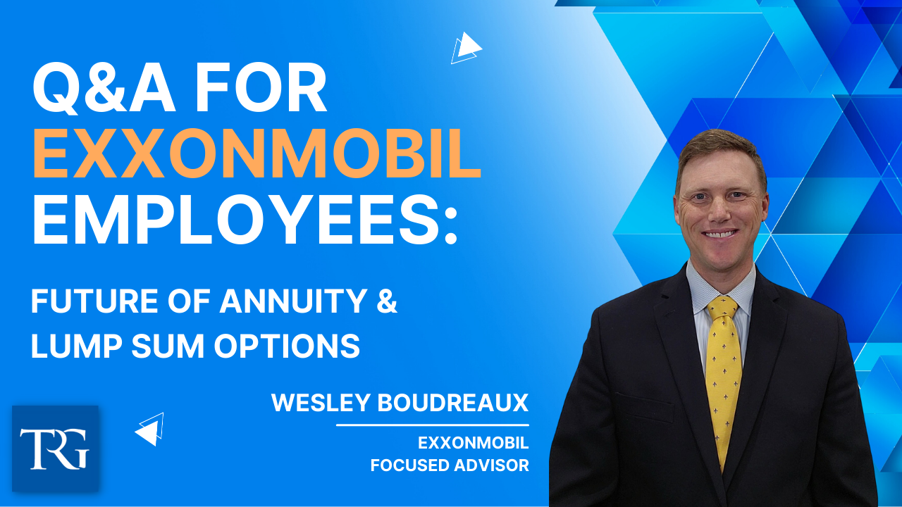 Q&A for ExxonMobil Employees: Future of Annuity & Lump Sum Options