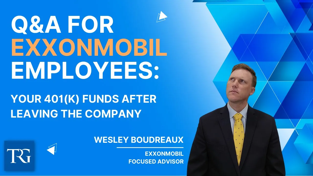 Q&A for ExxonMobil Employees: Your 401(k) Funds after leaving the company