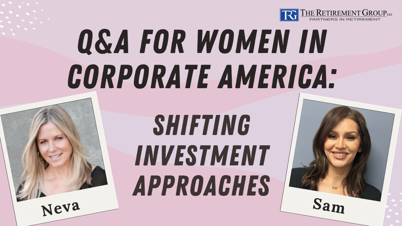 Q&A for Women in Corporate America: Shifting Investment Approaches